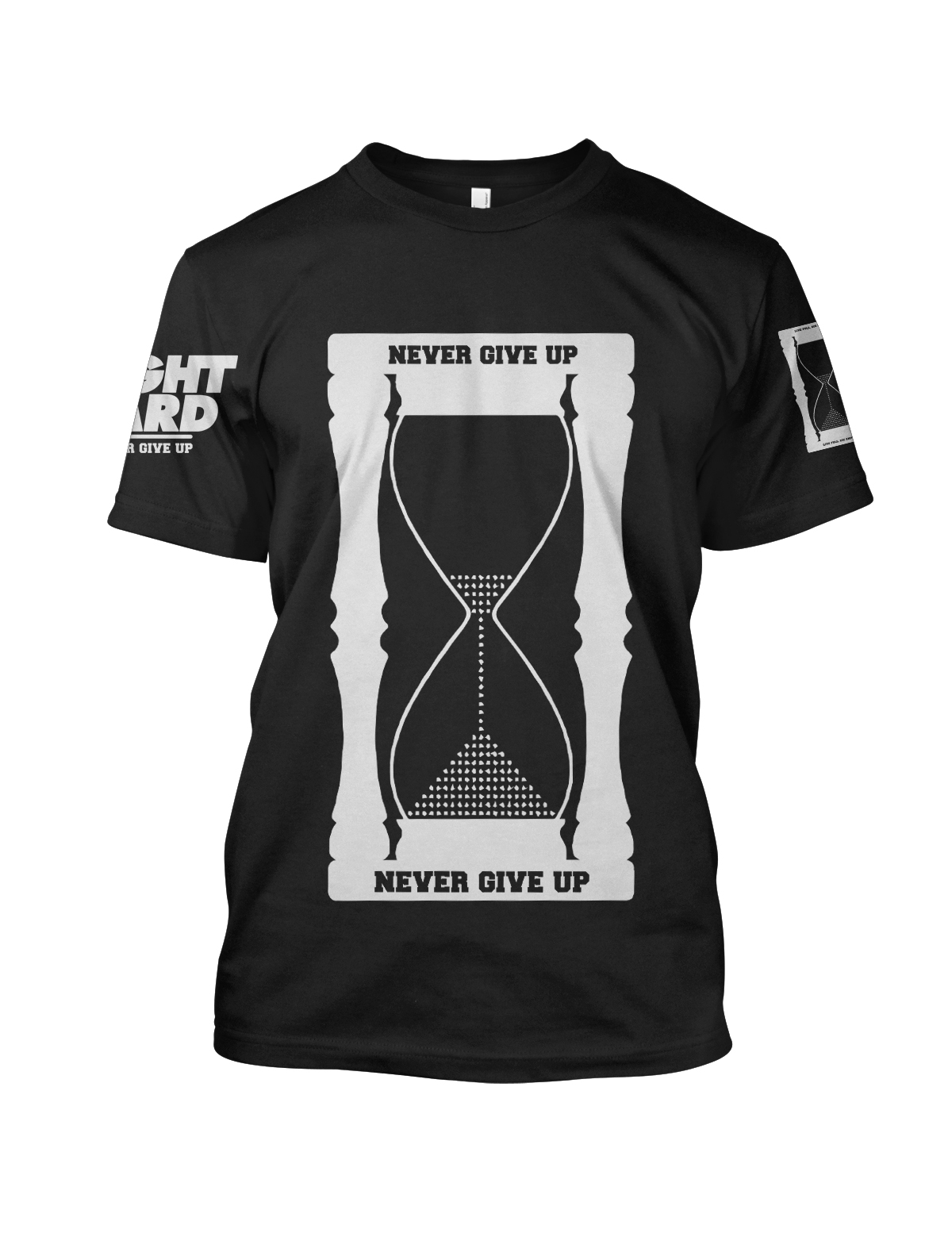HOUR GLASS NEVER GIVE UP on T-Shirt
